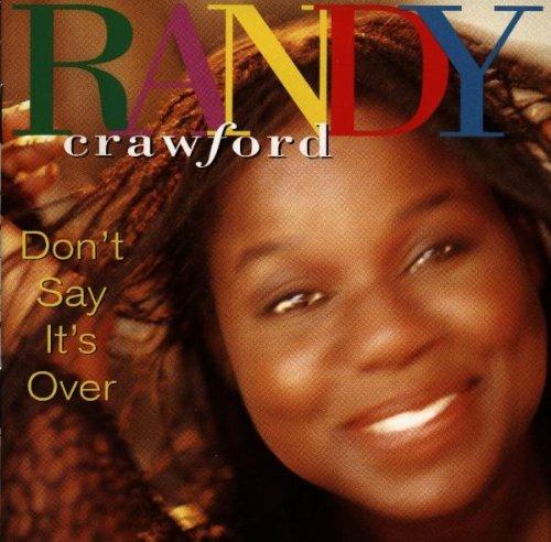 Don't Say It's Over - CD Audio di Randy Crawford