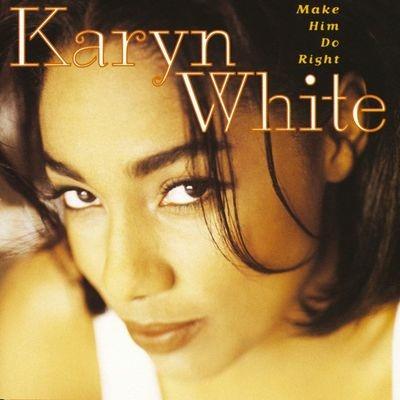 Make Him Do Right - CD Audio di Karyn White