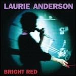 Bright Red - CD Audio di Laurie Anderson