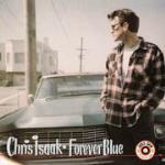 Forever Blue - CD Audio di Chris Isaak