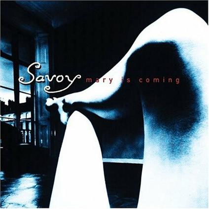 Mary Is Coming - CD Audio di Savoy