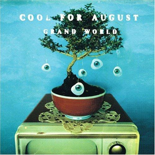 Grand World - CD Audio di Cool for August