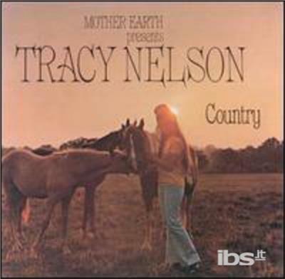 Tracy Nelson Country - CD Audio di Tracy Nelson