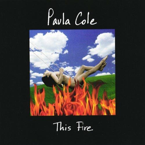 This Fire - CD Audio di Paula Cole