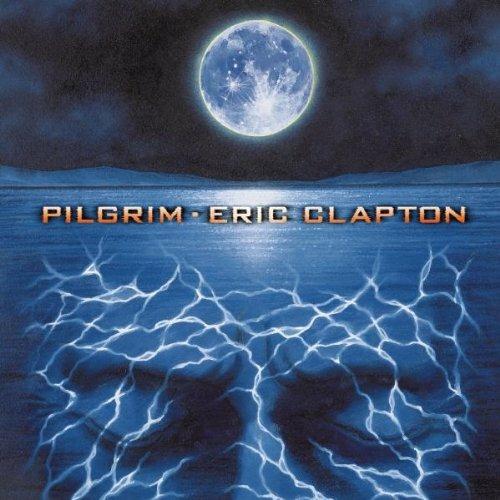 Pilgrim - CD Audio di Eric Clapton