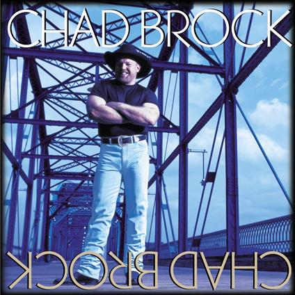 Chad Brock - CD Audio di Chad Brock