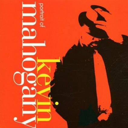 Portrait Of Kevin Mahogany - CD Audio di Kevin Mahogany