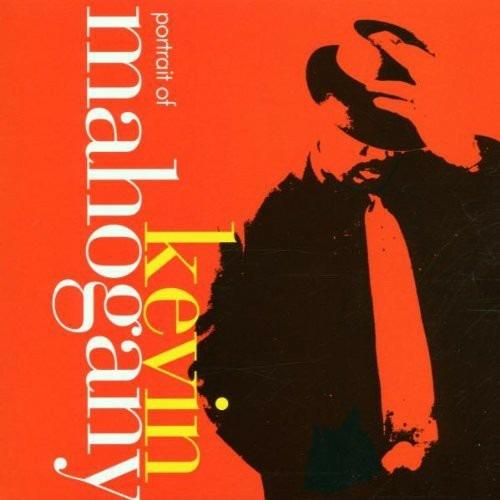 Portrait Of Kevin Mahogany - CD Audio di Kevin Mahogany
