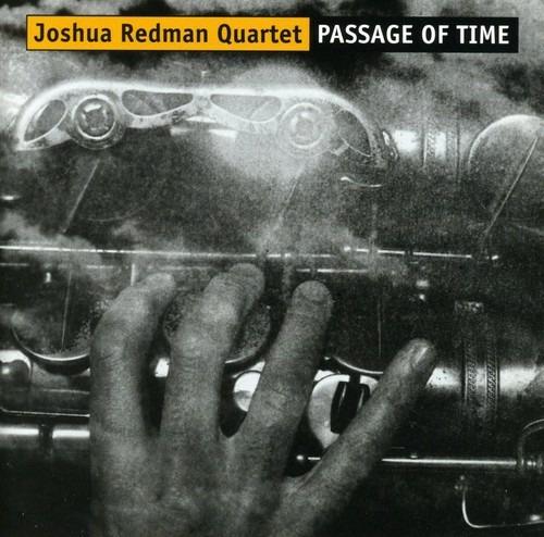 Passage of Time - CD Audio di Joshua Redman