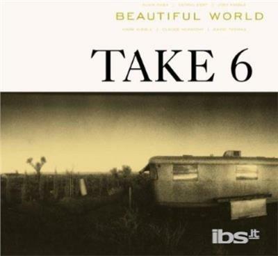 Beautiful World - CD Audio di Take 6