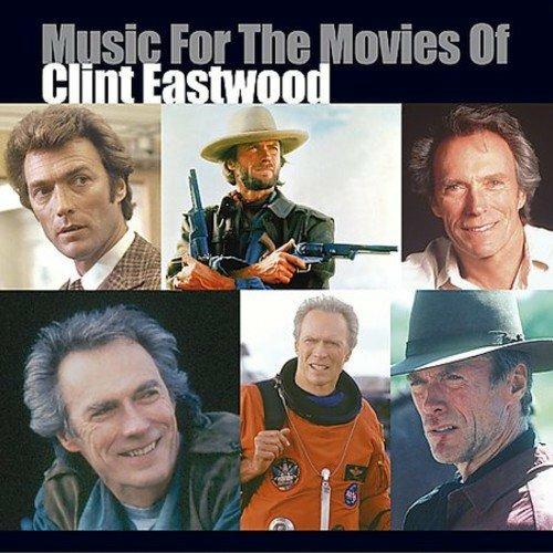 Music for the Movies of Clint Eastwood - CD Audio di Clint Eastwood