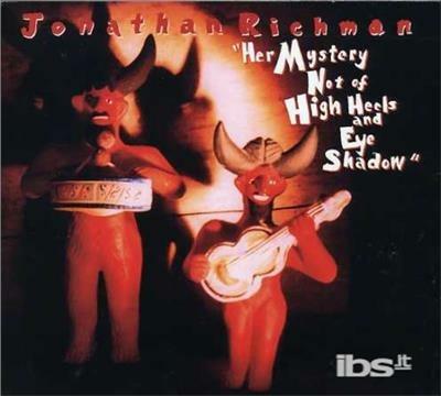 Her Mystery Not of (Digipack) - CD Audio di Jonathan Richman