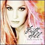 There You'll Be - CD Audio di Faith Hill
