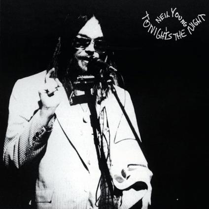 Tonight's the Night - CD Audio di Neil Young