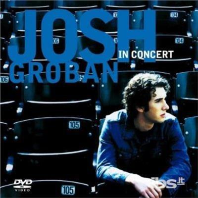 Josh Groban In Concert - CD Audio di Josh Groban