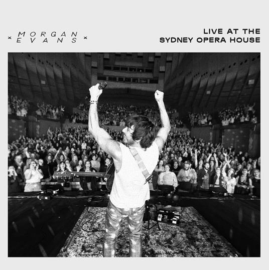 Live At The Sydney Opera House - CD Audio di Morgan Evans