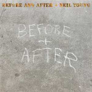 Vinile Before and After (Clear Vinyl) Neil Young