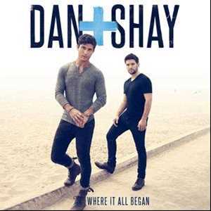 Vinile Where it All Began Dan + Shay