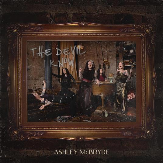 The Devil I Know - CD Audio di Ashley McBryde