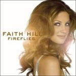 Fireflies - CD Audio di Faith Hill