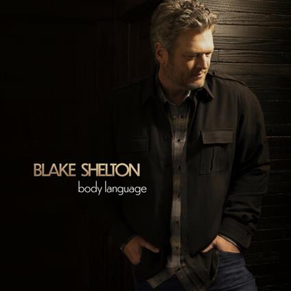 Body Language - CD Audio di Blake Shelton