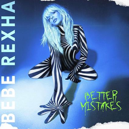 Better Mistakes - CD Audio di Bebe Rexha