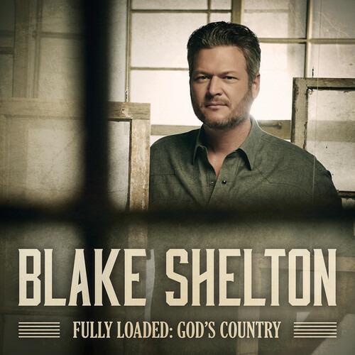 Fully Loaded. God's Country - CD Audio di Blake Shelton