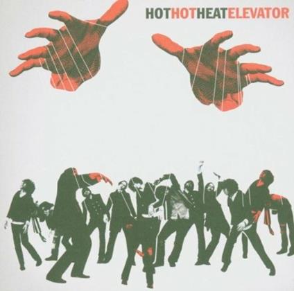 Elevator - CD Audio di Hot Hot Heat