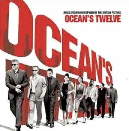 Ocean's Twelve (Colonna sonora) - CD Audio di David Holmes
