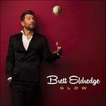 Glow - Vinile LP di Brett Eldredge