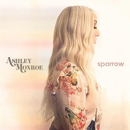 Sparrow - Vinile LP di Ashley Monroe