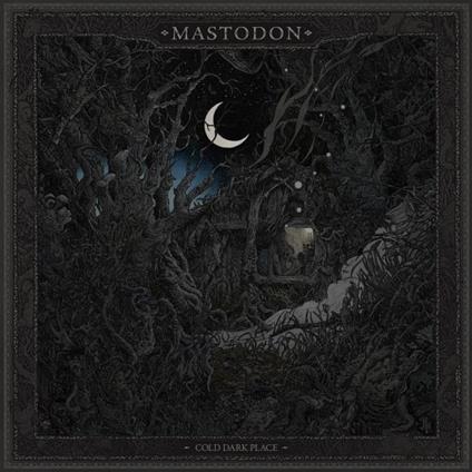 Cold Dark Place Ep - CD Audio di Mastodon