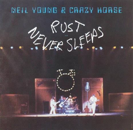 Rust Never Sleeps - Vinile LP di Neil Young,Crazy Horse