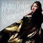 Remember Us to Life (Deluxe Edition) - CD Audio di Regina Spektor