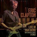 Live in San Diego (with Special Guest J.J. Cale) - CD Audio di Eric Clapton
