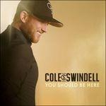 You Should Be There - CD Audio di Cole Swindell