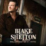 Reloaded. 20 #1 Hits - CD Audio di Blake Shelton