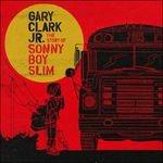 The Story of Sonny Boy Slim - Vinile LP di Gary Clark Jr.