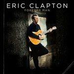 Forever Man - CD Audio di Eric Clapton