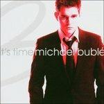 It's Time - CD Audio di Michael Bublé