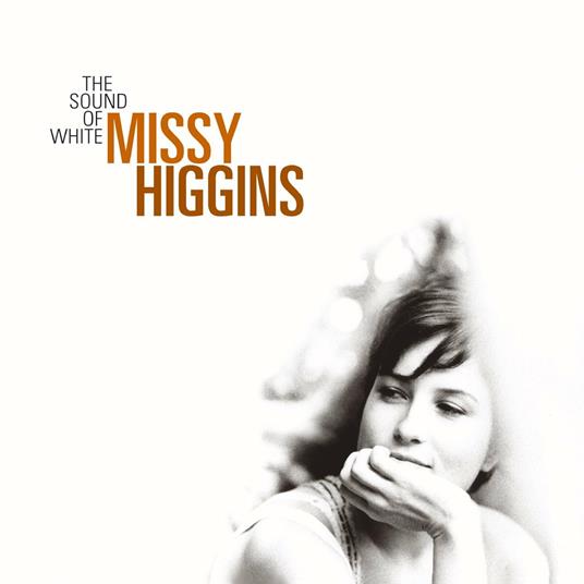 Sound of White - CD Audio di Missy Higgins