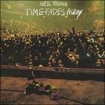 Time Fades Away - Vinile LP di Neil Young