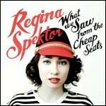 What We Saw from the Cheap Seats - CD Audio di Regina Spektor