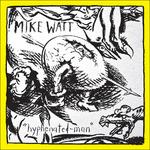 Hyphenated-Man - CD Audio di Mike Watt