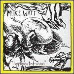Hyphenated-Man - Vinile LP di Mike Watt