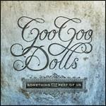 Something for the Rest of Us - CD Audio di Goo Goo Dolls