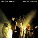 Sea of Cowards - CD Audio di Dead Weather