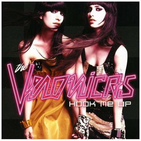 Hook Me Up - CD Audio di Veronicas