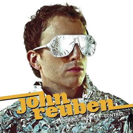 Sex Drugs & Self Control - CD Audio di John Reuben