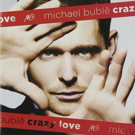 Crazy Love - CD Audio + DVD di Michael Bublé